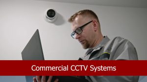 Commercial CCTV Systems